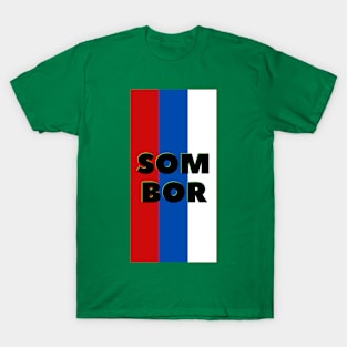 Sombor City in Serbian Flag Colors Vertical T-Shirt